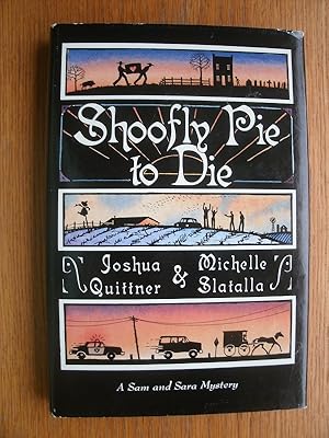 Seller image for Shoofly Pie to Die for sale by Scene of the Crime, ABAC, IOBA