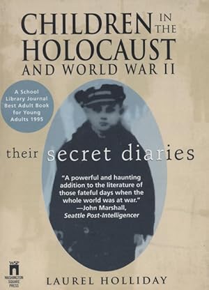 Bild des Verkufers fr CHILDREN IN THE HOLOCAUST AND WORLD WAR II--THEIR SECRET DIARIES zum Verkauf von Dan Wyman Books, LLC