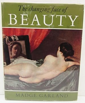 Seller image for The Changing Face of Beauty: Four Thousand Years of Beautiful Women for sale by Dearly Departed Books