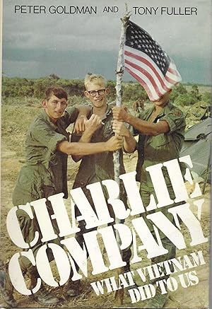 Seller image for Charlie Company, What Vietnam Did To Us for sale by Charing Cross Road Booksellers