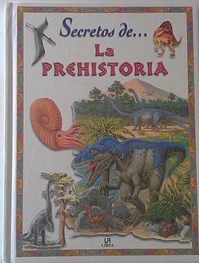 Imagen del vendedor de Secretos de . la prehistoria a la venta por Librera Salvalibros Express