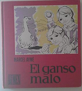 Seller image for El Ganso Malo for sale by Librera Salvalibros Express