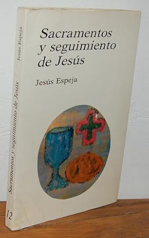 Seller image for SACRAMENTOS Y SEGUIMIENTO DE JESS for sale by EL RINCN ESCRITO