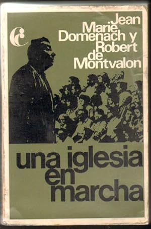 Seller image for UNA IGLESIA EN MARCHA. EL CATOLICISMO FRANCES, HOY for sale by Librera Raimundo