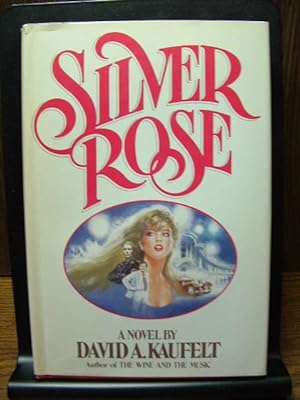 Seller image for SILVER ROSE for sale by The Book Abyss