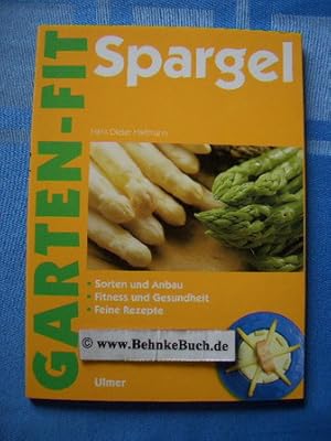 Image du vendeur pour Spargel : Sorten und Anbau, Fitness und Gesundheit, feine Rezepte. mis en vente par Antiquariat BehnkeBuch