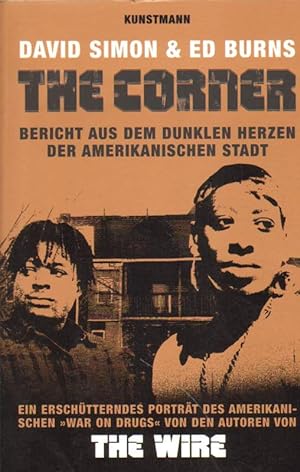 Seller image for The Corner. Bericht aus dem Dunklen Herzen der amerikanischen Stadt. for sale by Versandantiquariat Boller