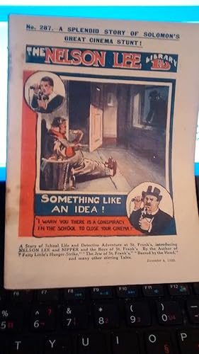 THE NELSON LEE LIBRARY NO. 287 DECEMBER 4, 1920 Something Like an Idea
