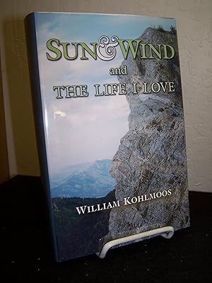 Bild des Verkufers fr Sun & Wind and the Life I Love. zum Verkauf von Zephyr Books