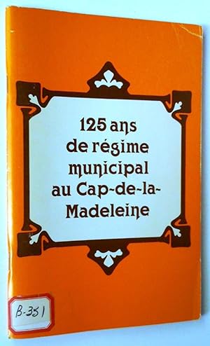 125 de régime municipal au Cap-de-la-Madeleine