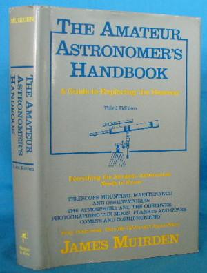 Seller image for The Amateur Astronomer's Handbook: A Guide to Exploring the Heavens for sale by Alhambra Books