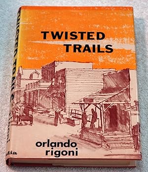 Seller image for Twisted Trails (Signed) for sale by Preferred Books