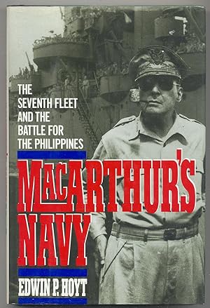 Imagen del vendedor de MacArthur's Navy: The Seventh Fleet and the Battle for the Philippines a la venta por Between the Covers-Rare Books, Inc. ABAA