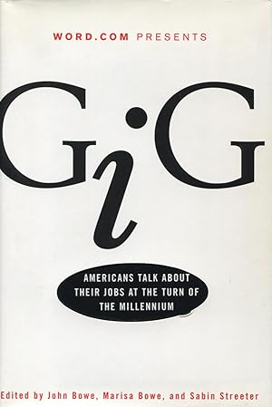 Gig: Americans Talk About Their Jobs at the Turn of the Millennium