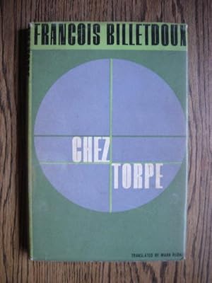 Seller image for Chez Torpe for sale by Weysprings Books, IOBA, PBFA