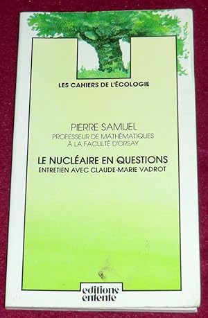 Image du vendeur pour LE NUCLEAIRE EN QUESTIONS - Entretien avec Claude-Marie Vadrot mis en vente par LE BOUQUINISTE