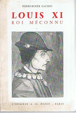 Seller image for Louis XI - Roi mconnu for sale by Joie de Livre