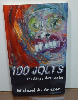 Immagine del venditore per 100 JOLTS: SHOCKINGLY SHORT STORIES [SIGNED] venduto da RON RAMSWICK BOOKS, IOBA