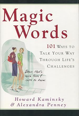 Seller image for Magic Words: 101 Ways to Talk Your Way Through Life's Challenges for sale by Kenneth A. Himber