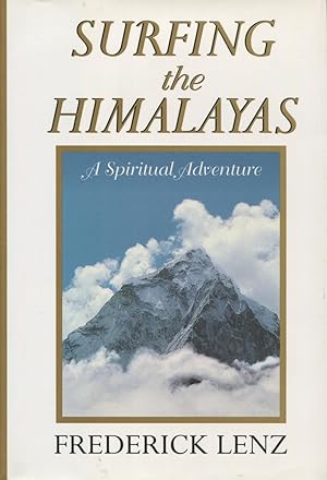 Seller image for Surfing the Himalayas: A Spiritual Adventure for sale by Kenneth A. Himber