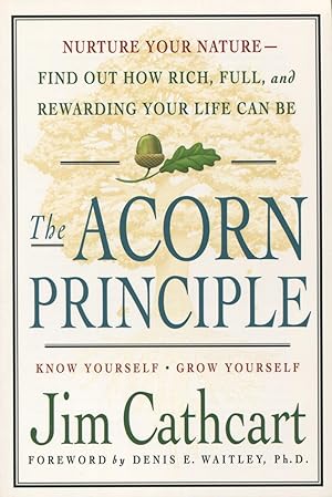 Imagen del vendedor de The Acorn Principle: Discover, Explore & Grow the Seeds of Your Greatest Potential a la venta por Kenneth A. Himber