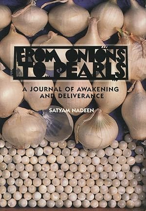 Imagen del vendedor de From Onions to Pearls: A Journal of Awakening and Deliverance a la venta por Kenneth A. Himber