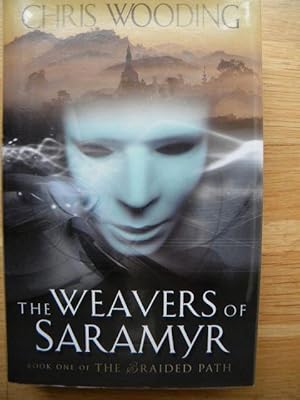 Bild des Verkufers fr The Weavers of Saramyr - WORLD FIRST PRINTING zum Verkauf von THE BOOKSNIFFER