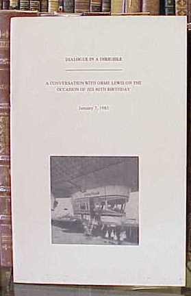 Dialogue in a Dirigible: a Conversation with Orme Lewis on the Occasion of His 80th Birthday, Jan...