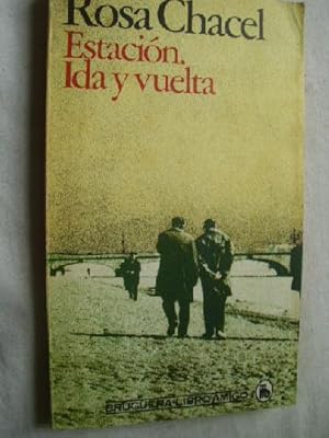 Imagen del vendedor de ESTACIN. IDA Y VUELTA a la venta por Librera Maestro Gozalbo