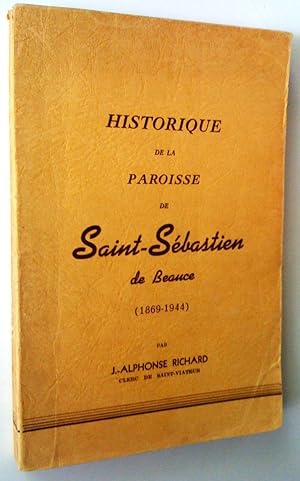 Imagen del vendedor de Historique de la paroisse de Saint-Sbastien de Beauce (1869-1944) a la venta por Claudine Bouvier