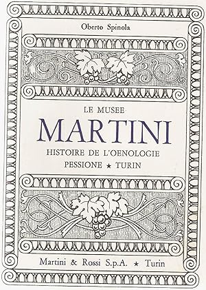 Imagen del vendedor de Le Mue Martini.Histoire de l'Oenologie.Pessione.Turin a la venta por dansmongarage