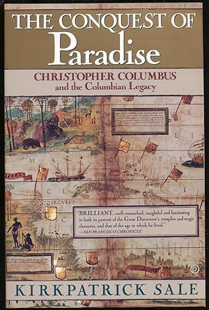 Seller image for The Conquest of Paradise: Christopher Columbus and the Columbian Legacy for sale by Between the Covers-Rare Books, Inc. ABAA