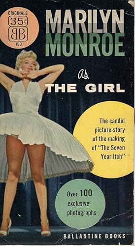 Seller image for Marilyn Monroe as The Girl, the candid picture-story of the making of " The seven year itch " for sale by Librairie Victor Sevilla