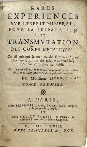 Rares experiences sur l'esprit minéral, pour la préparation et transmutation des corps métallique...