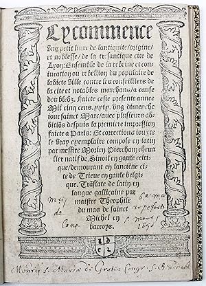 Bild des Verkufers fr Cy commence ung petit livre de l'antiquit, origine et noblesse de la trs antique cit de Lyon, ensemble de la rebeine et conjuration ou rebellion du populaire de ladicte ville contre les conseilliers de la cit et notables marchans,  cause des bleds, faicte ceste presente anne mil cinq cens XXIX. avec plusieurs additions despuis la premire impression faicte  Paris, et corrections jouxte le vray exemplaire compos en latin par messire Morien Piercham [Symphorien Champier] zum Verkauf von Hugues de Latude