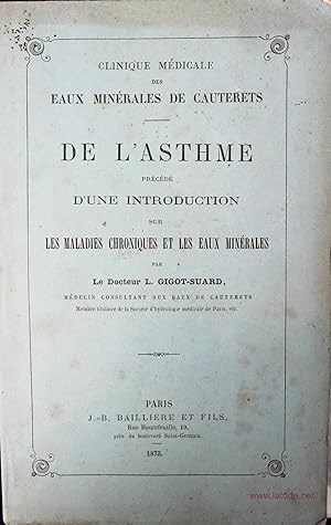 Clinique médicale des eaux minérales de Cauterets. De l'asthme précédé d'une introduction sur les...