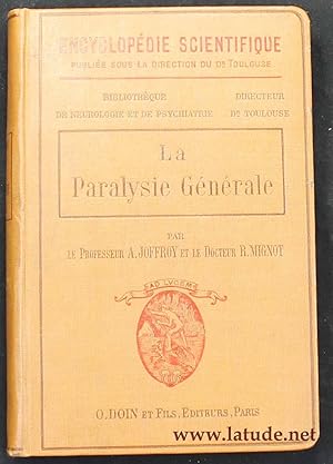 La paralysie générale. Avec 29 figures dans le texte