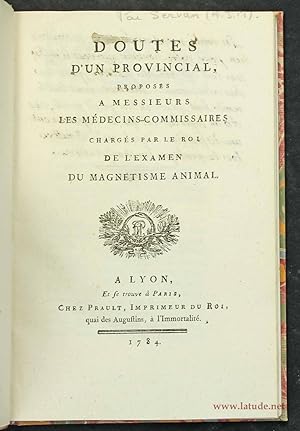 Doutes d'un provincial, proposés à messieurs les médecins-commissaires chargés par le Roi de l'ex...