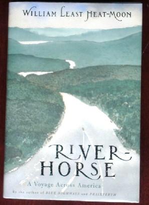 Bild des Verkufers fr River-Horse: A Voyage Across America zum Verkauf von Canford Book Corral