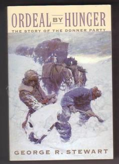 Immagine del venditore per Ordeal by Hunger: The Story of the Donner Party venduto da Ray Dertz