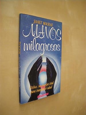 Seller image for MANOS MILAGROSAS for sale by LIBRERIA TORMOS