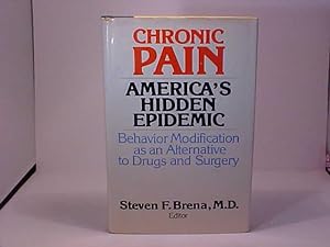 Seller image for Chronic Pain: America's Hidden Epidemic for sale by Gene The Book Peddler