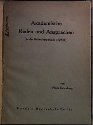 Seller image for Akademische Reden und Ansprachen in der Rektoriatsperiode 1929/30. for sale by books4less (Versandantiquariat Petra Gros GmbH & Co. KG)