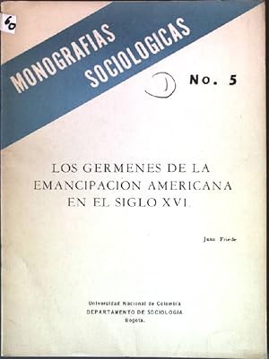 Imagen del vendedor de Los Germenes de la Emancipacin Americana en el Siglo XVI Monografias Sociologicas; No. 5 a la venta por books4less (Versandantiquariat Petra Gros GmbH & Co. KG)