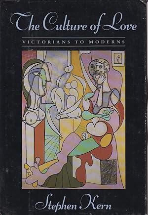 Seller image for The Culture of Love: Victorians to Moderns for sale by Jonathan Grobe Books