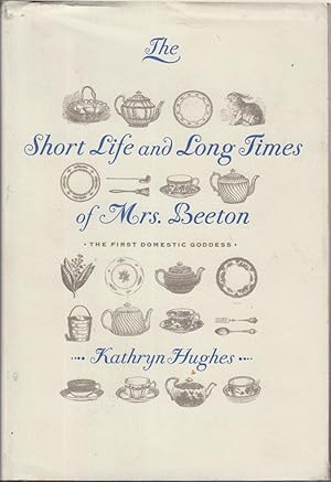 Seller image for The Short Life and Long Times of Mrs. Beeton for sale by Jonathan Grobe Books