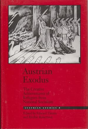 Seller image for Austrian Exodus: The Creative Achievements of Refugees from National Socialism (Austrian Studies) for sale by Jonathan Grobe Books