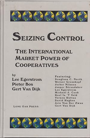 Imagen del vendedor de Seizing Control: The International Market Power of Cooperatives a la venta por Jonathan Grobe Books