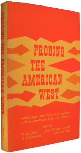 Bild des Verkufers fr Probing the American West: Papers from the Sante Fe Conference. zum Verkauf von The Bookworm