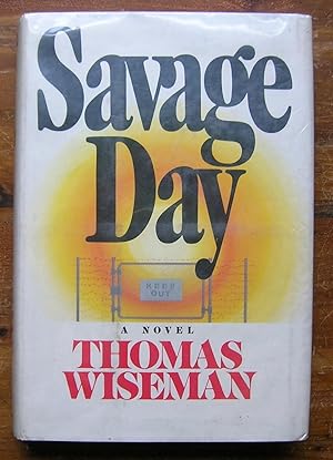 Imagen del vendedor de Savage Day. [a novel] a la venta por Monkey House Books